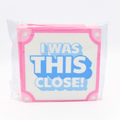 "I Was THIS Close!" Cocktail Napkins