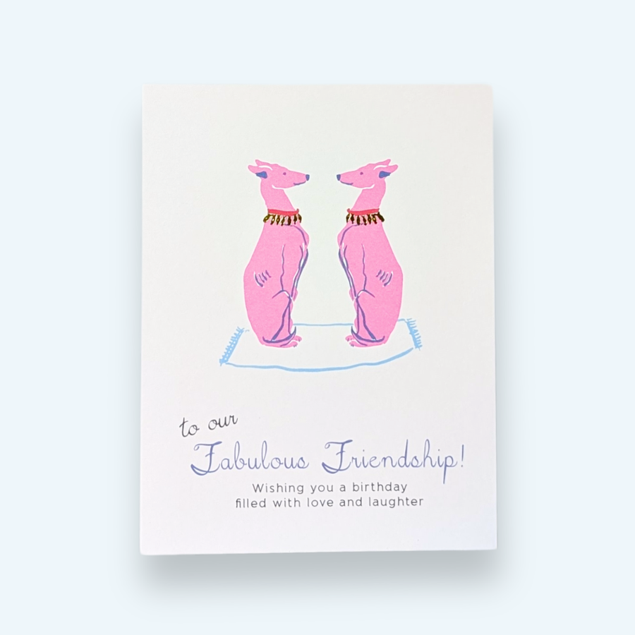 Greeting Card - To Our Fabulous Friendship Dogs