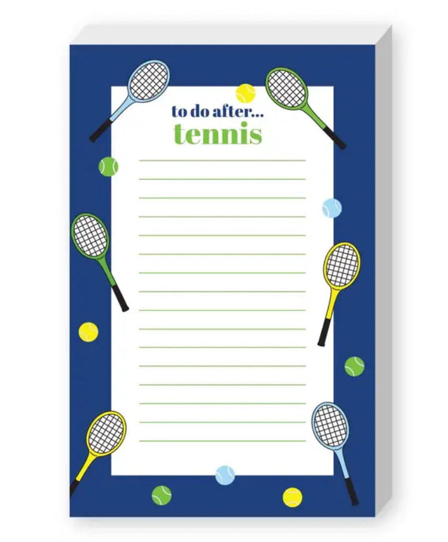 to do after...Tennis notepad