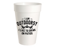 I'm Outdoorsy - 16oz Styrofoam Cups
